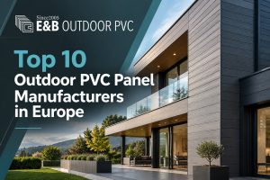 Top 10 Outdoor PVC Panel Manufacturers in Europe