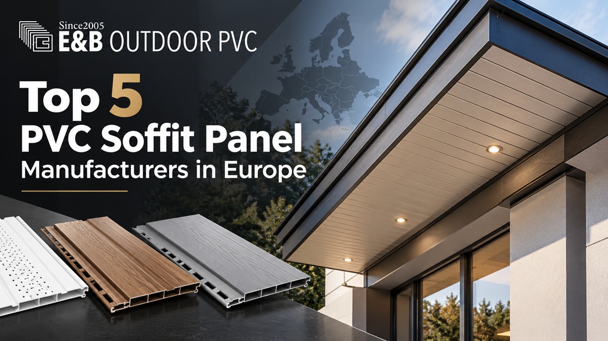 European PVC Soffit Manufacturers